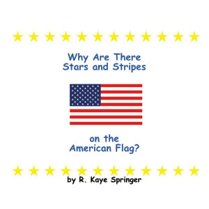 Why  Are There Stars and Stripes on the American Flag? book cover